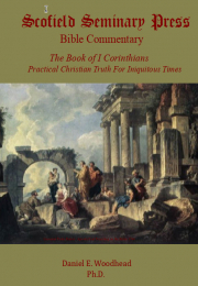 The Book of I Corinthians - Practical Christian Truth For Iniquitous Times